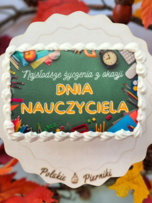 Piernik z grafiką na Dzień Nauczyciela – wzór 2